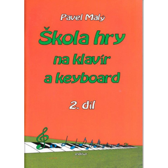 Škola hry na klavír a keyboard II. - Pavel Malý