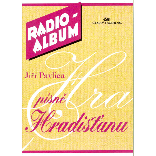 Radio Album - Jiří Pavlica písně Hradišťanu