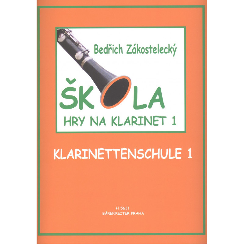 Škola hry na klarinet 1 - Bedřich Zákostelecký Škola hry na klarinet 1 - Bedřich Zákostelecký