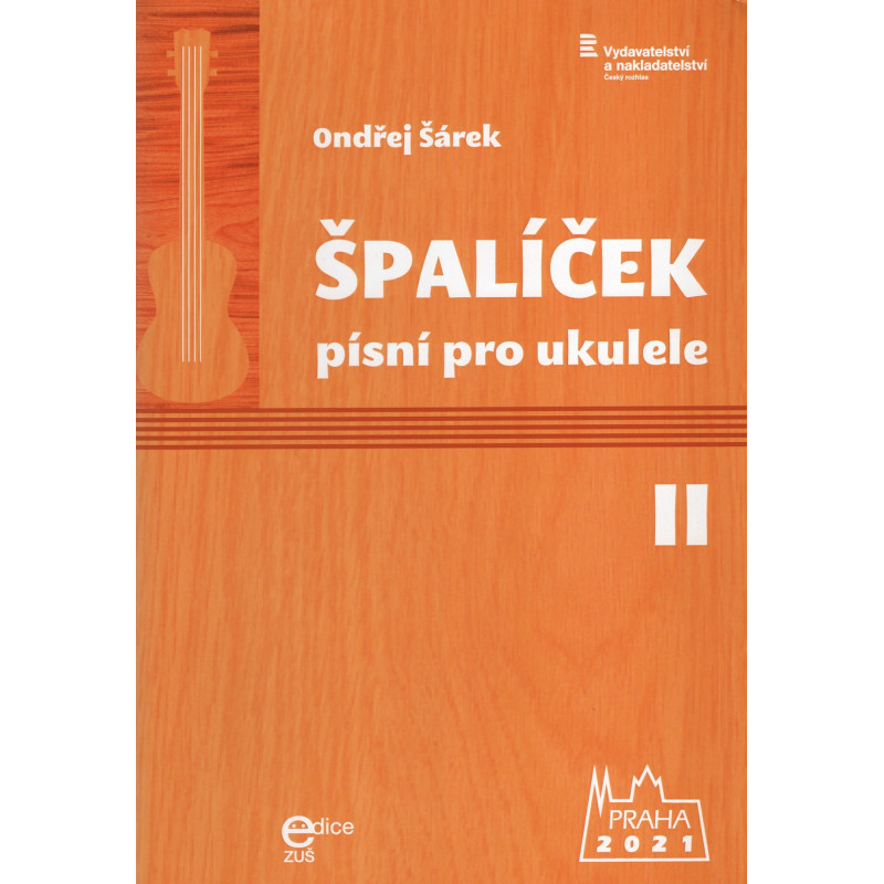 Špalíček písní pro ukulele II. - Ondřej Šárek Špalíček písní pro ukulele II. - Ondřej Šárek