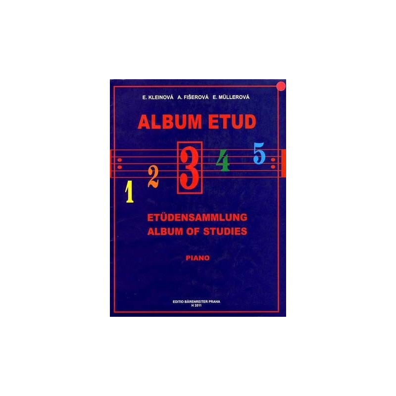 ALBUM ETUD 3 - PIANO, Kleinová, Fišerová, Müllerová ALBUM ETUD 3 - PIANO, Kleinová, Fišerová, Müllerová