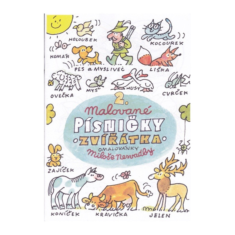 Malované písničky 2. - omalovánky Miloše Nesvadby Malované písničky 2. - omalovánky Miloše Nesvadby