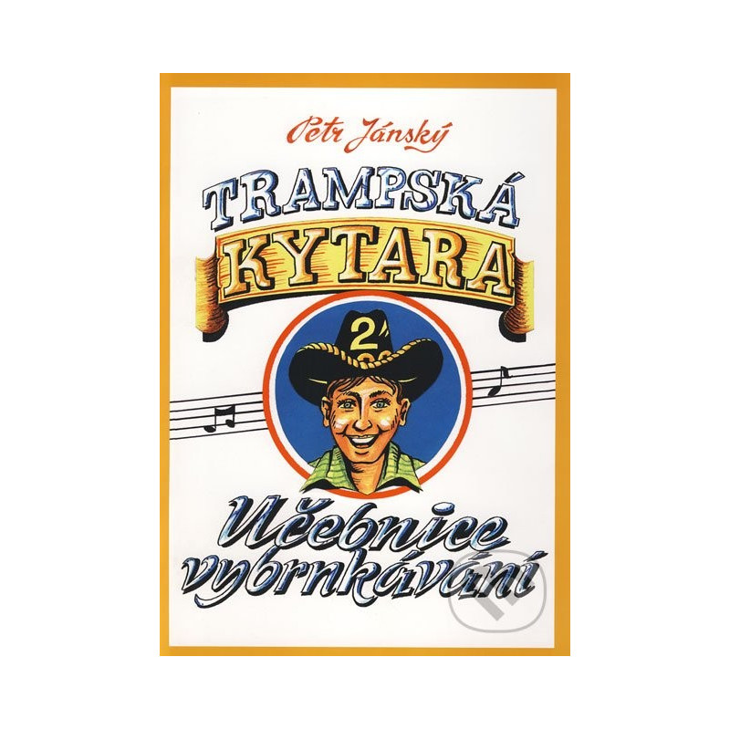 Trampská kytara 2 - Petr Jánský Trampská kytara 2 - Petr Jánský
