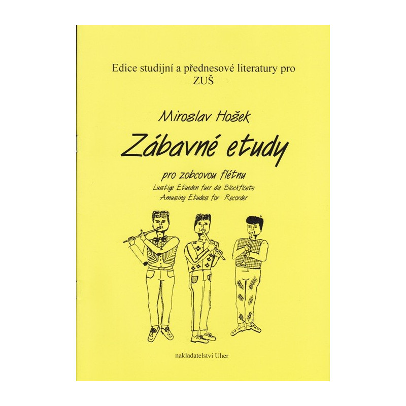 Zábavné etudy pro zobcovou flétnu - Miroslav Hošek Zábavné etudy pro zobcovou flétnu - Miroslav Hošek