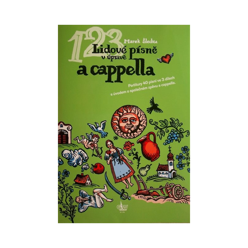 Marek Šlechta - Lidové písně v úpravě a cappella + CD Marek Šlechta - Lidové písně v úpravě a cappella + CD