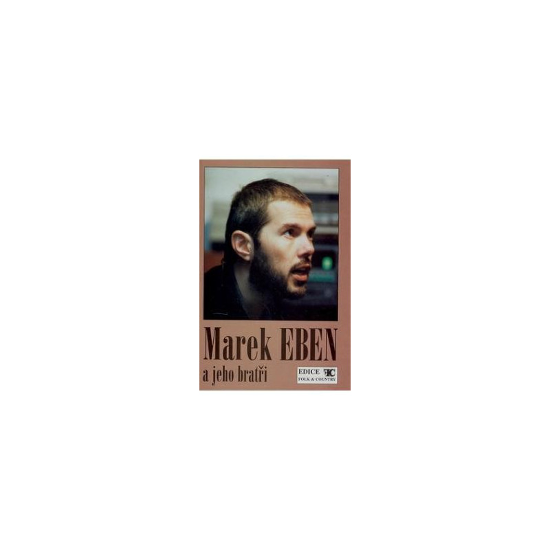 Marek Eben a jeho bratři Marek Eben a jeho bratři