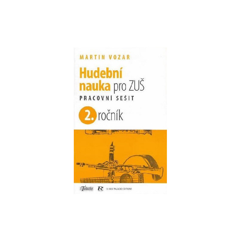 Hudební nauka pro ZUŠ prac. sešit 2.ročník M.Vozar Hudební nauka pro ZUŠ prac. sešit 2.ročník M.Vozar