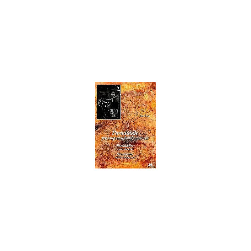 Paradiddle pro soupravu bicích nástrojů + CD - Veselý Miloš Paradiddle pro soupravu bicích nástrojů + CD - Veselý Miloš