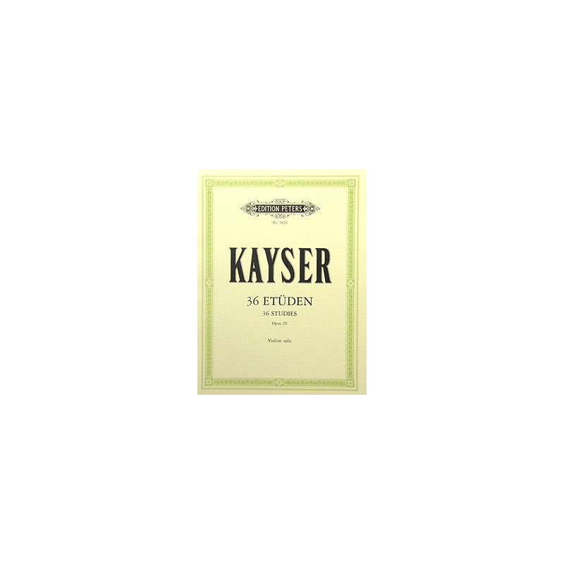36 etud pro housle, op. 20 - Kayser Heinrich 36 etud pro housle, op. 20 - Kayser Heinrich