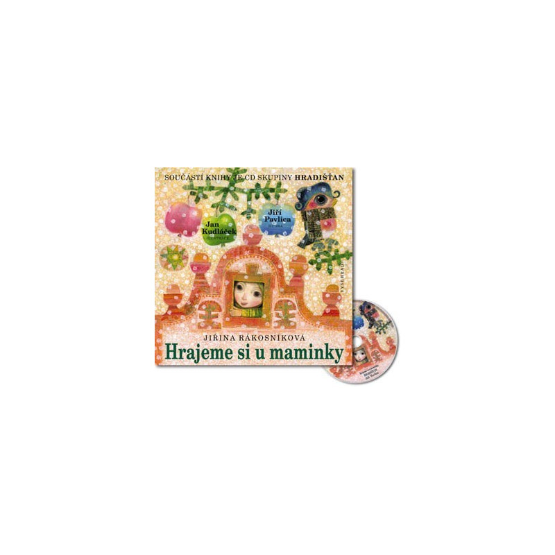 Hrajeme si u maminky + CD - Hradišťan Hrajeme si u maminky + CD - Hradišťan