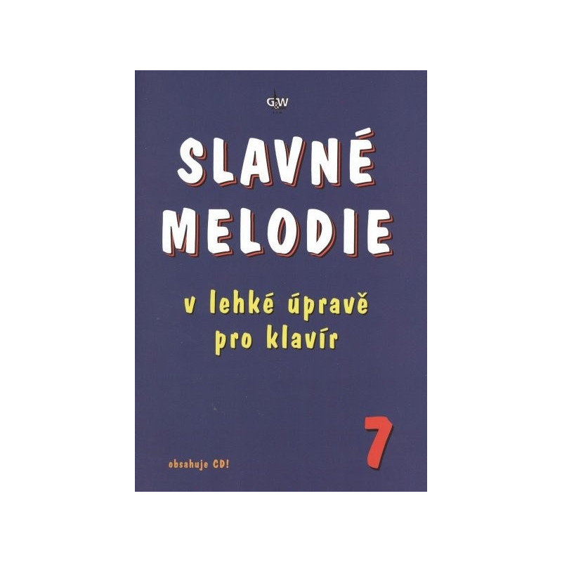 Slavné melodie 7 v lehké úpravě pro klavír + CD Slavné melodie 7 v lehké úpravě pro klavír + CD