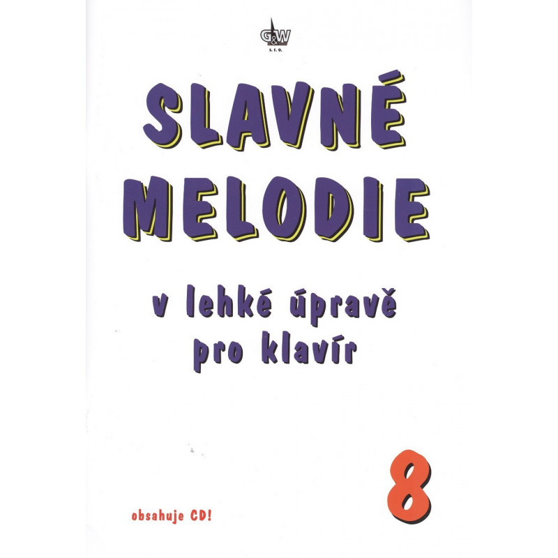 Slavné melodie 8 v lehké úpravě pro klavír + CD Slavné melodie 8 v lehké úpravě pro klavír + CD