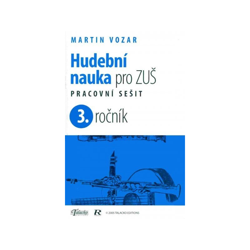 Hudební nauka pro ZUŠ prac. sešit 3. ročník - M. Vozar Hudební nauka pro ZUŠ prac. sešit 3. ročník - M. Vozar
