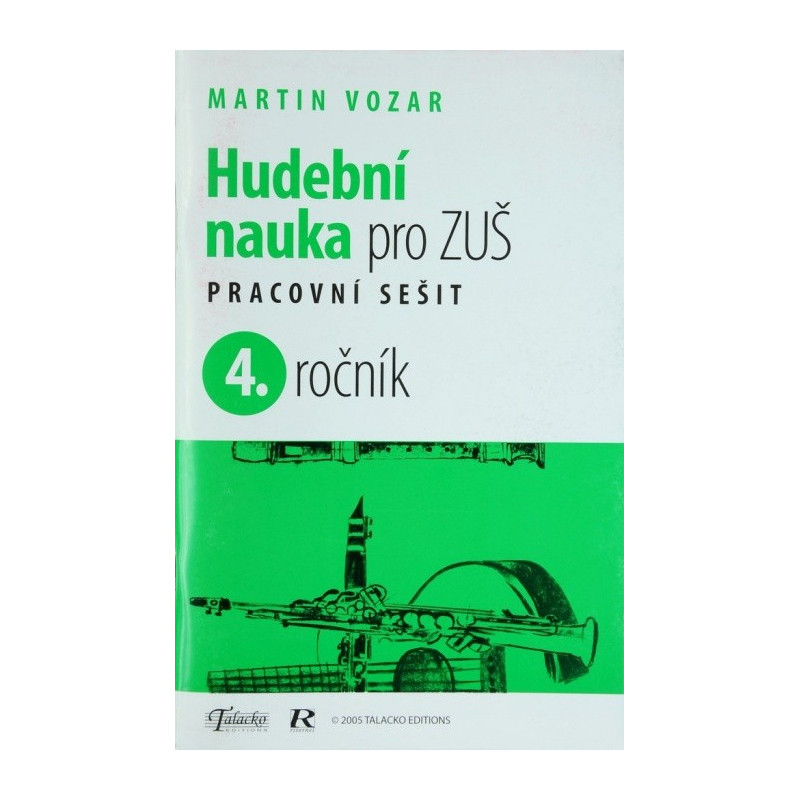 Hudební nauka pro ZUŠ prac. sešit 4.ročník - M.Vozar Hudební nauka pro ZUŠ prac. sešit 4.ročník - M.Vozar