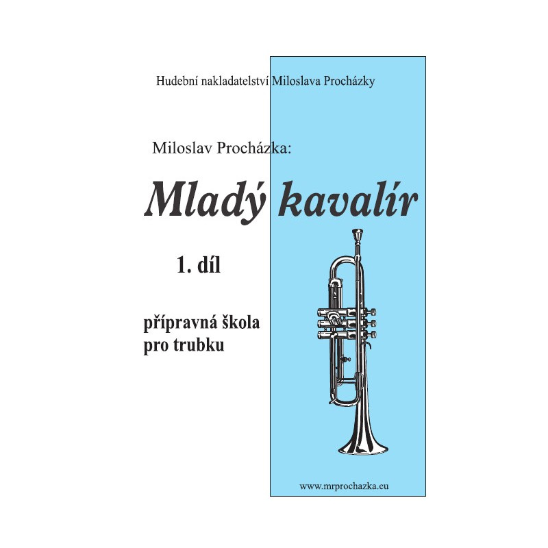 Mladý kavalír 1. díl - Miloslav Procházka Mladý kavalír 1. díl - Miloslav Procházka