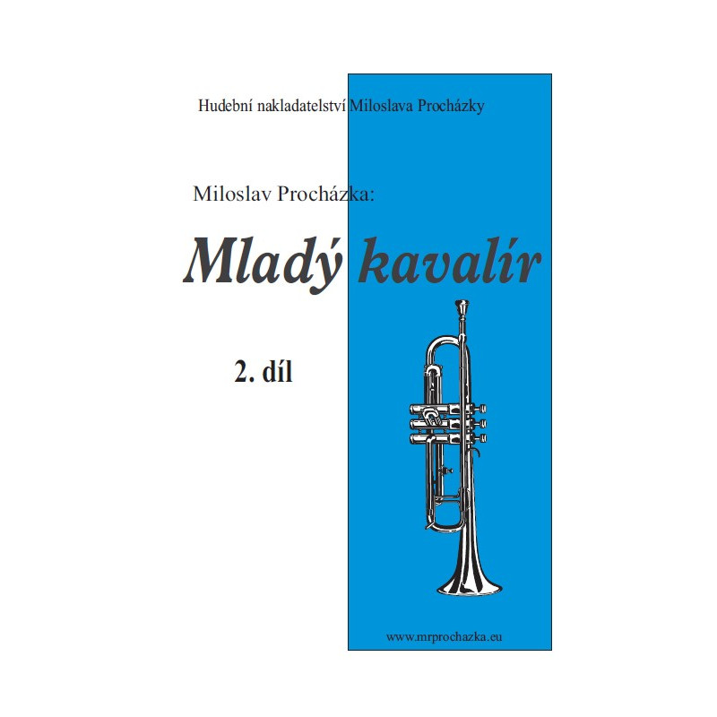 Mladý kavalír 2. díl - Miloslav Procházka Mladý kavalír 2. díl - Miloslav Procházka