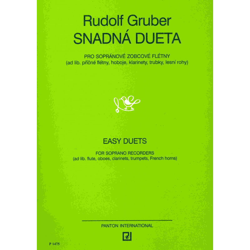 Snadná dueta pro zobcové flétny nebo dva nástroje stejného ladění - Rudolf Gruber Snadná dueta pro zobcové flétny nebo dva nástroje stejného ladění - Rudolf Gruber