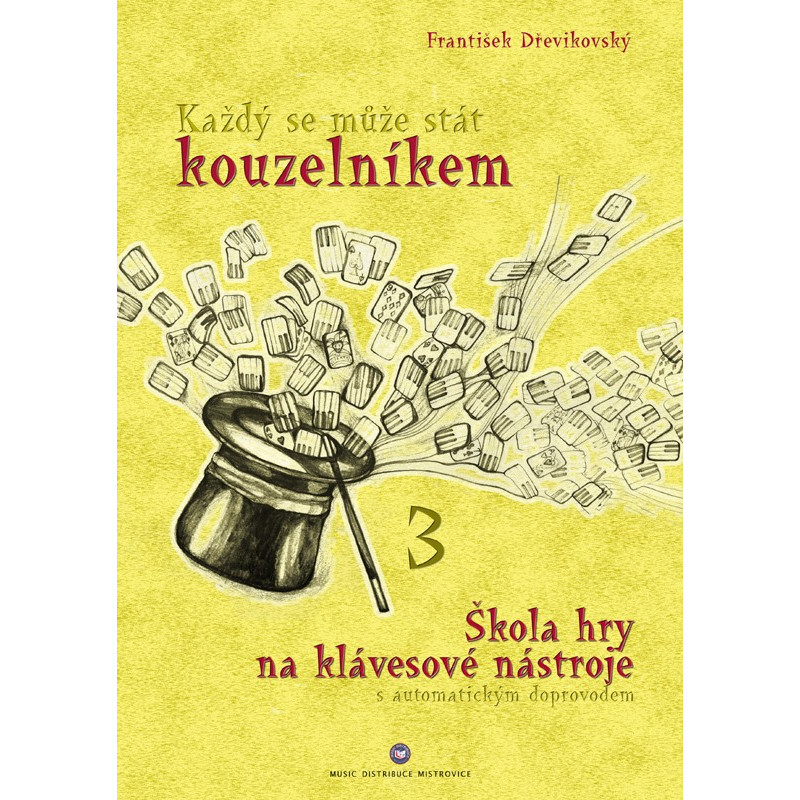 Každý se může stát kouzelníkem 3 - František Dřevikovský Každý se může stát kouzelníkem 3 - František Dřevikovský