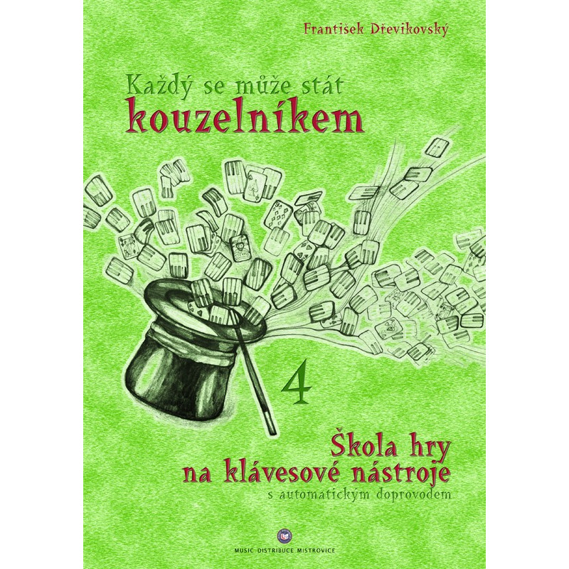 Každý se může stát kouzelníkem 4 - František Dřevikovský Každý se může stát kouzelníkem 4 - František Dřevikovský