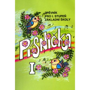 Písnička I - zpěvník pro I. stupeň základní školy 
