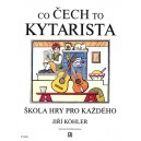 CO ČECH TO KYTARISTA - Jiří Kohler škola hry pro každého