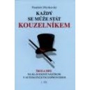 Každý se může stát kouzelníkem 2